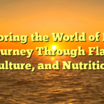Exploring the World of Food: A Journey Through Flavor, Culture, and Nutrition