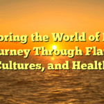 Exploring the World of Food: A Journey Through Flavors, Cultures, and Health