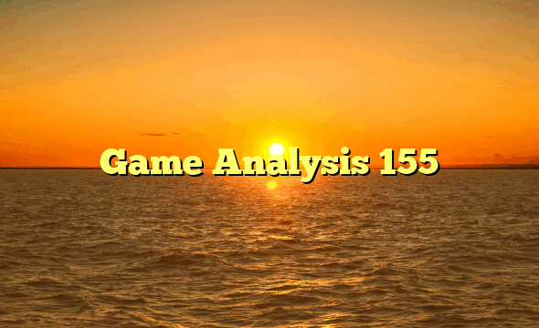 Game Analysis 155
